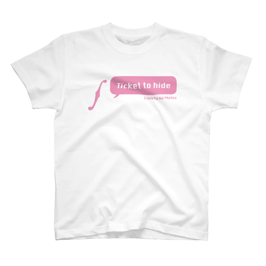 LinistaNoMatesのTicket to hide スタンダードTシャツ