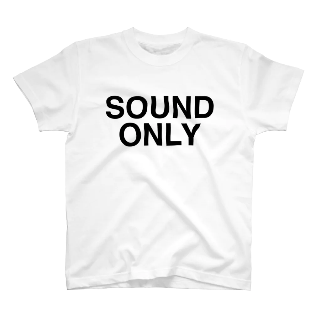 TOKYO LOGOSHOP 東京ロゴショップのSOUND ONLY-サウンド・オンリー- スタンダードTシャツ