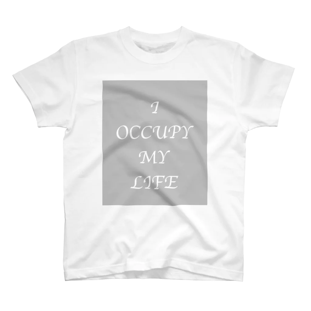 ぽにぷに定食のI OCCUPY MY LIFE Regular Fit T-Shirt