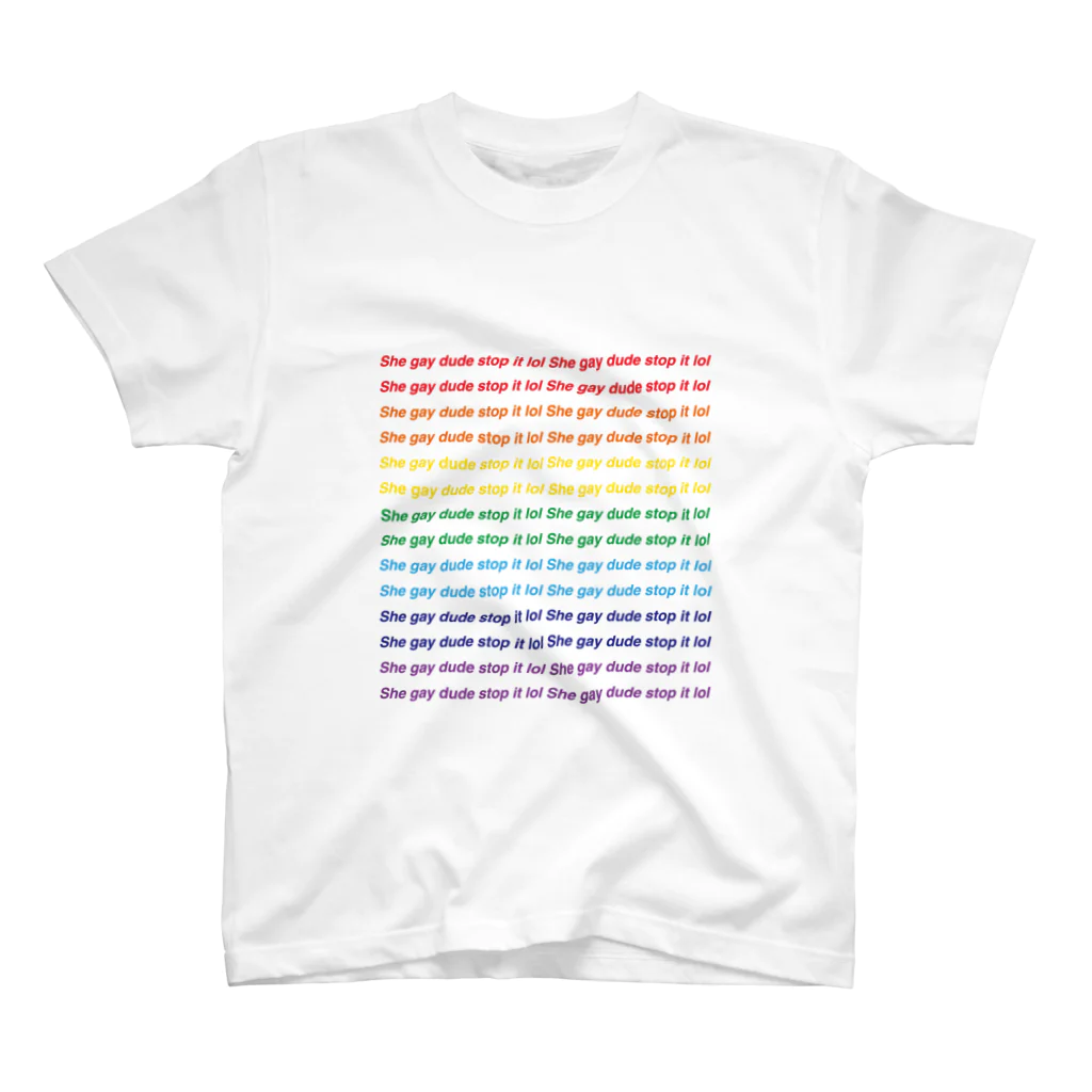 Dykes On BikesのShe gay dude stop it lol スタンダードTシャツ