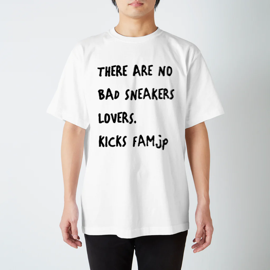 Kicks FamのTHERE ARE NO BAD SNEAKERS LOVERS スタンダードTシャツ