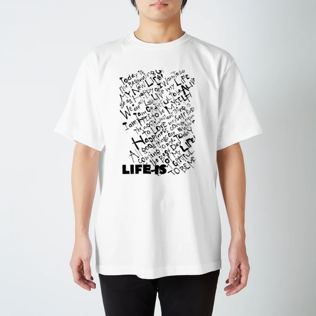 ことばの雫のLIFE IS スタンダードTシャツ