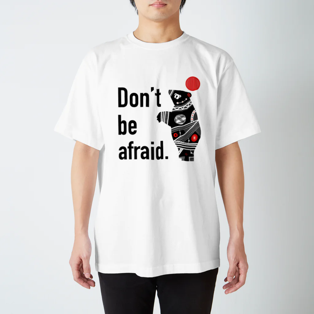 おかやーまん(Okayaman)🇯🇵のDon,t be afraid. スタンダードTシャツ