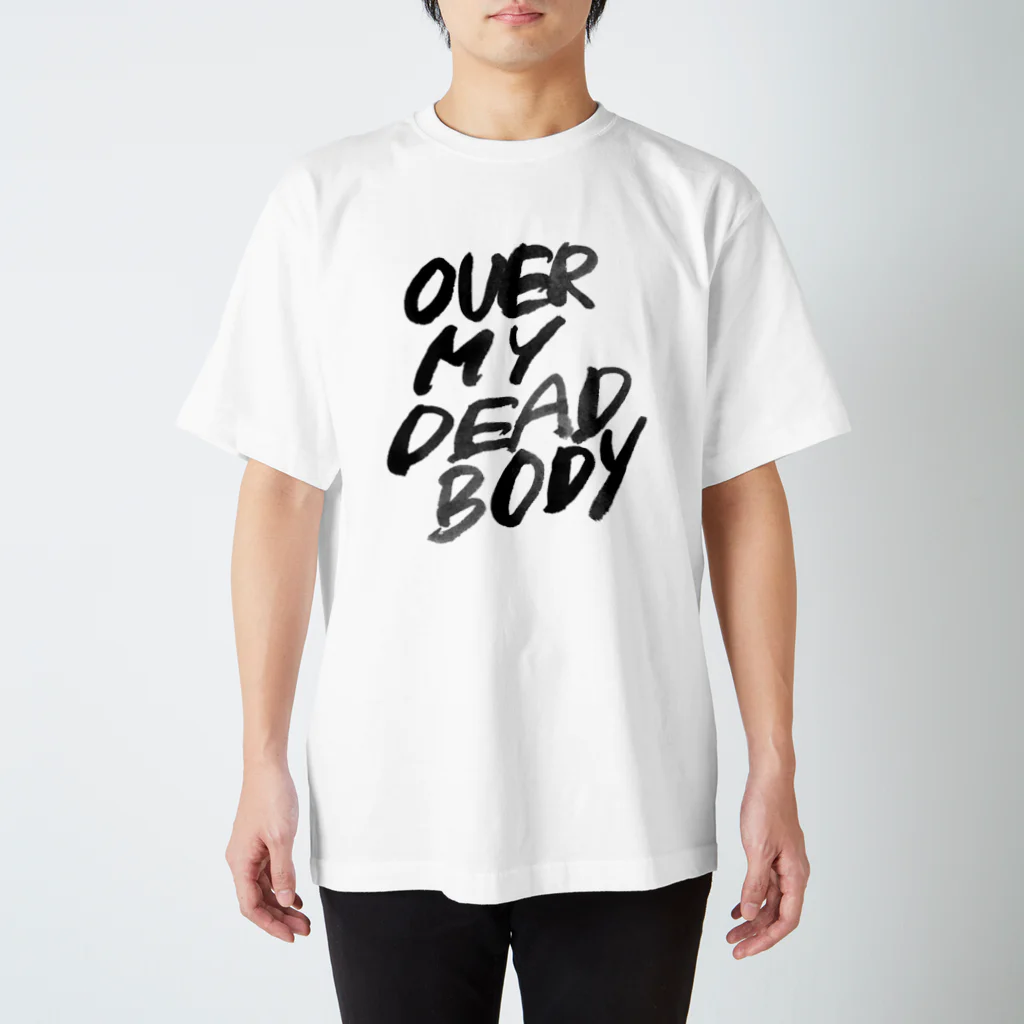 FUN FAN FUNのOVER MY DEAD BODY TEXT VER Regular Fit T-Shirt