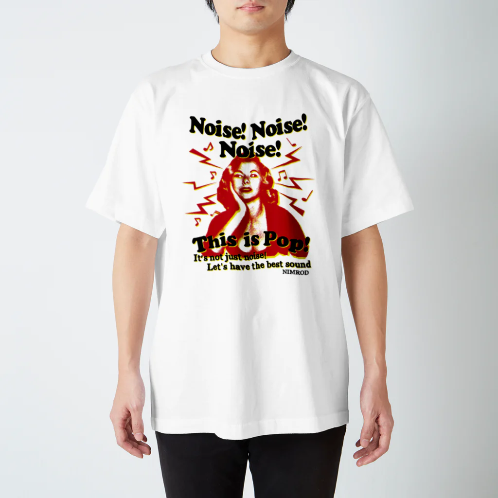 NIMRODのNoise！Noise！Noise！This is POP！ スタンダードTシャツ