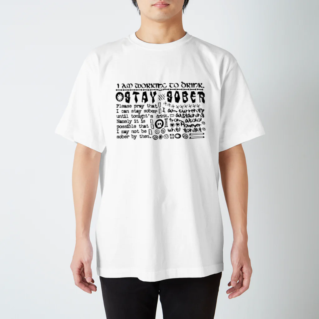 square屋のSTAY SOBER（シラフのままで）（黒3） Regular Fit T-Shirt