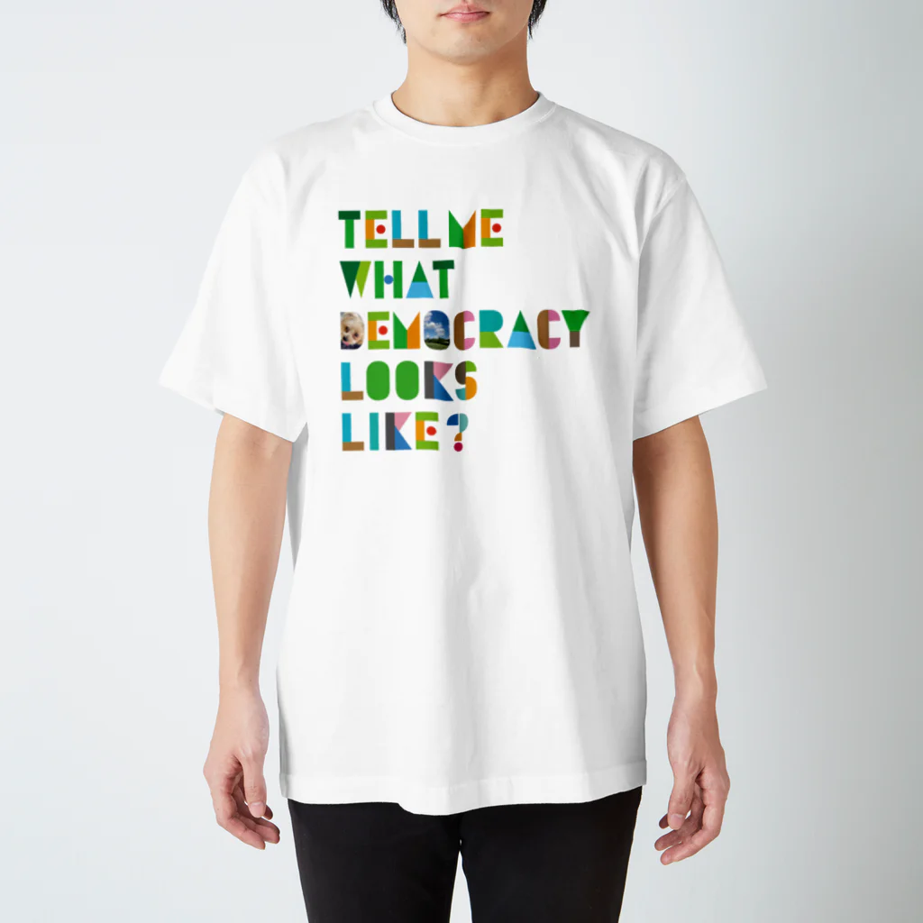 TUK TUK CAFEのTELL ME WHAT DEMOCRACY LOOKS LIKE? Regular Fit T-Shirt