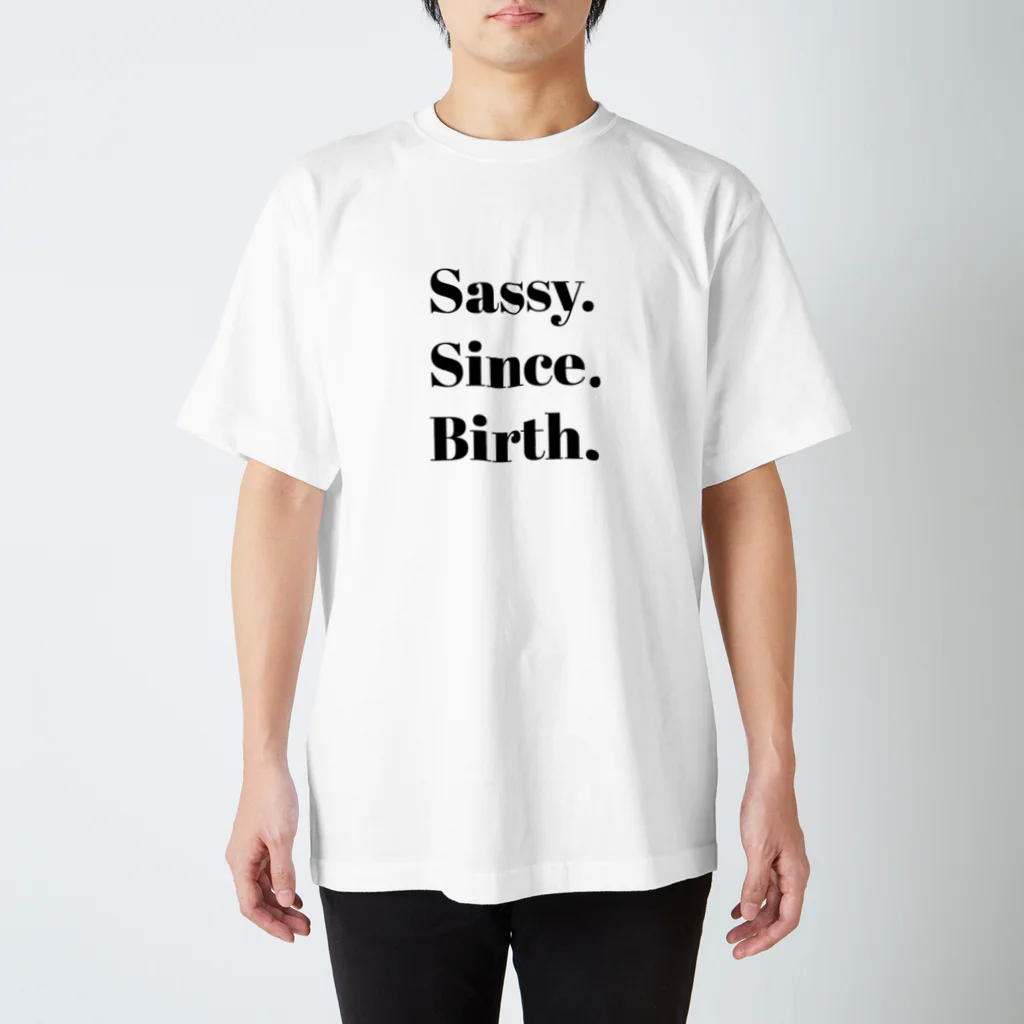 Sassy. Since. Birth.のSassy. Since. Birth. Regular Fit T-Shirt