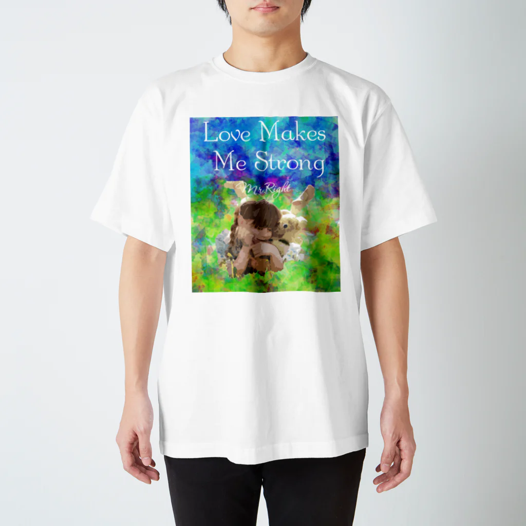 Mr.RightのLove Makes Me Strong スタンダードTシャツ