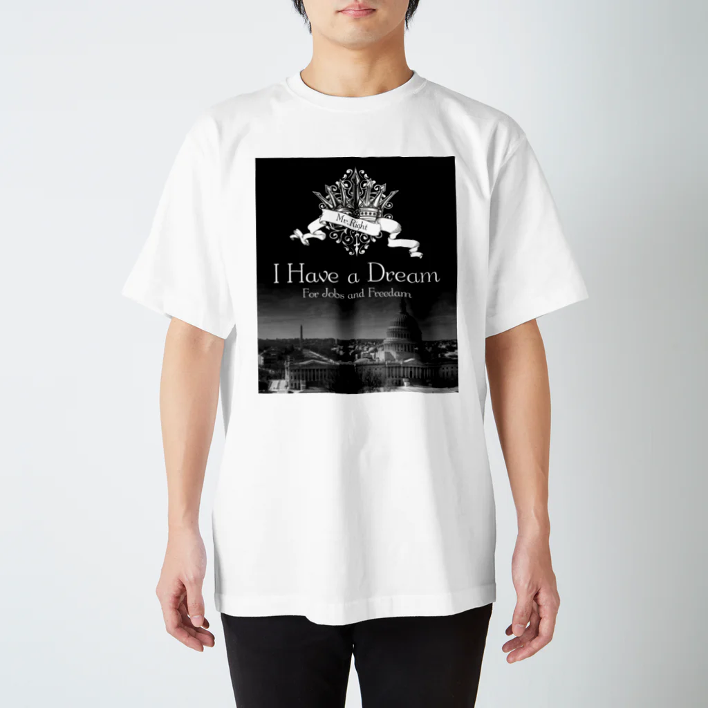 Mr.Rightの人気のモノトーンファッション 「I Have a Dream」 スタンダードTシャツ