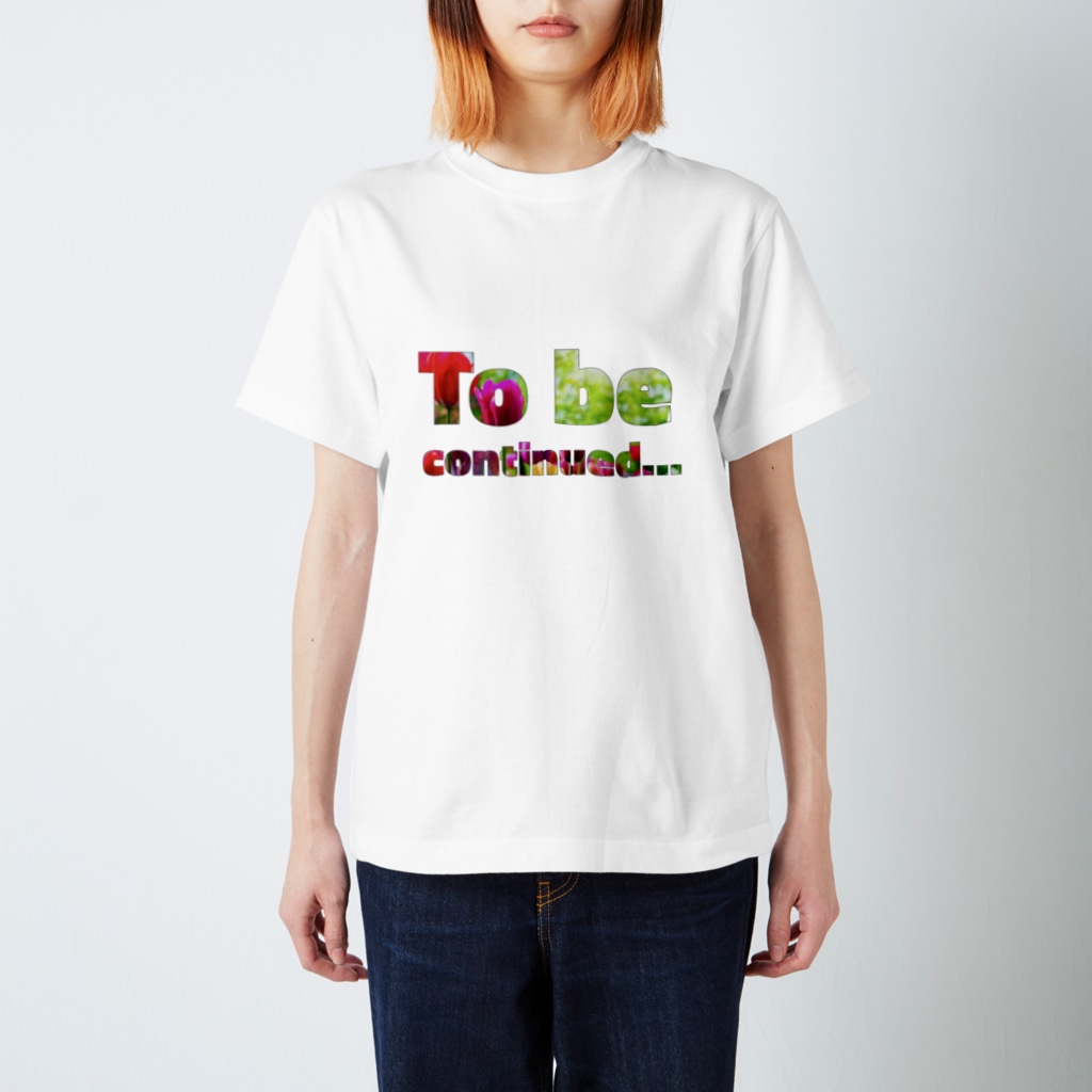 @nawotoのTo be Continued...花 Regular Fit T-Shirt