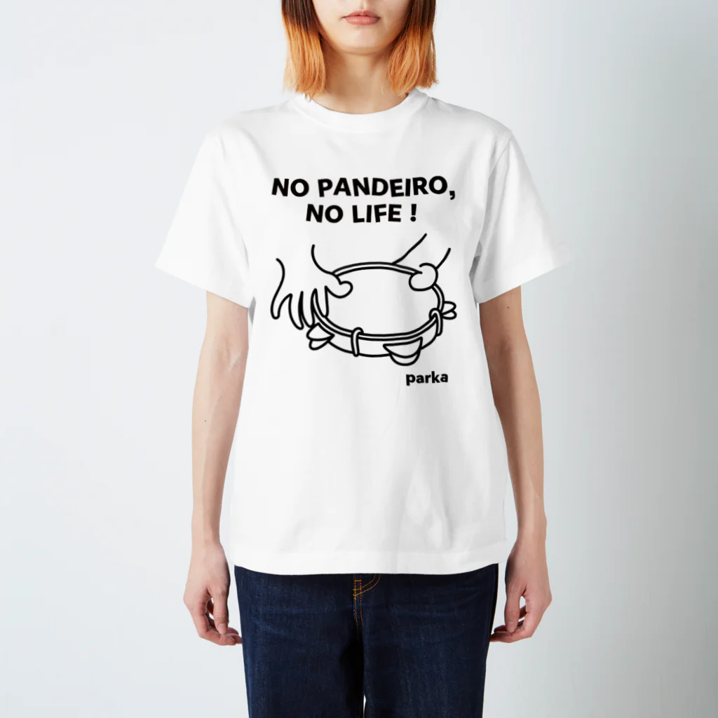 parkahpのNO PANDEIRO, NO LIFE! 右利き用 スタンダードTシャツ