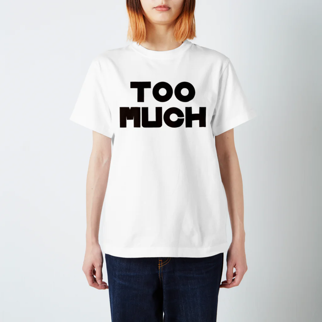 Easy LeeのToo Much スタンダードTシャツ