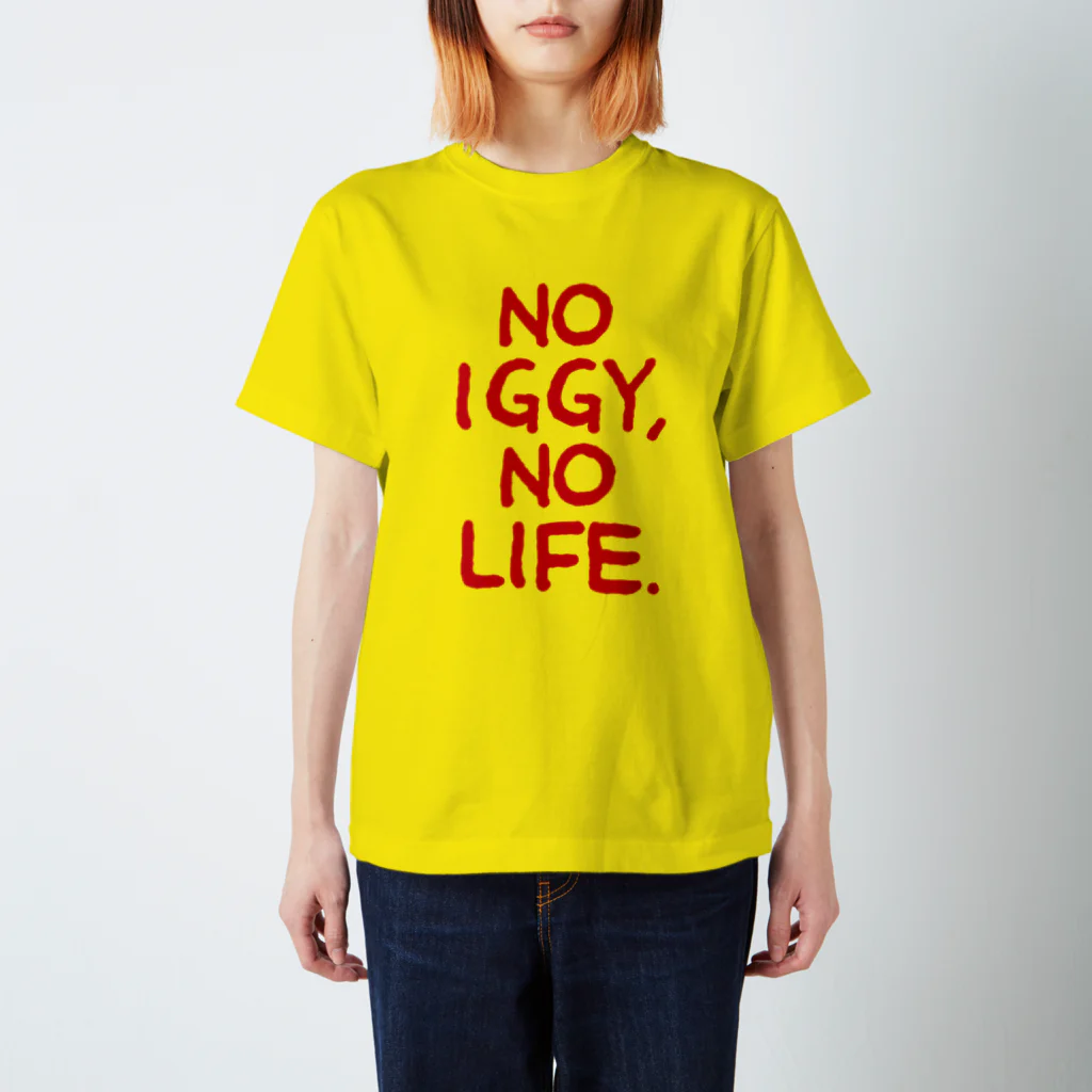 IGGY　shopのNO IGGY,NO LIFE. スタンダードTシャツ