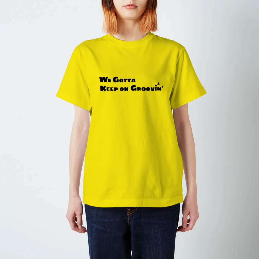 Studio 029 ショップのWe Gotta Keep on Groovin' スタンダードTシャツ