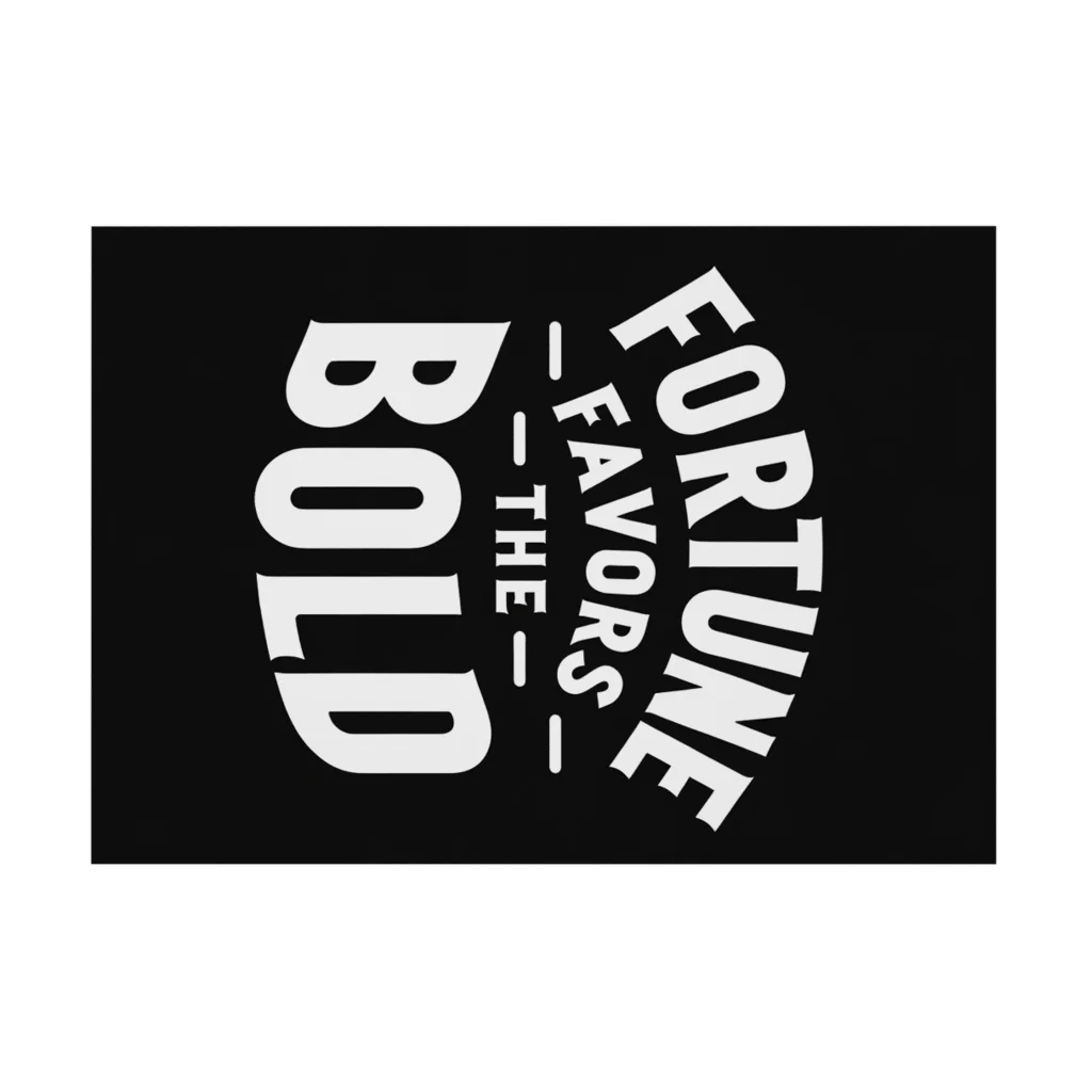 Nexa Official Shop のFortune Favors The Bold Stickable Poster :horizontal position