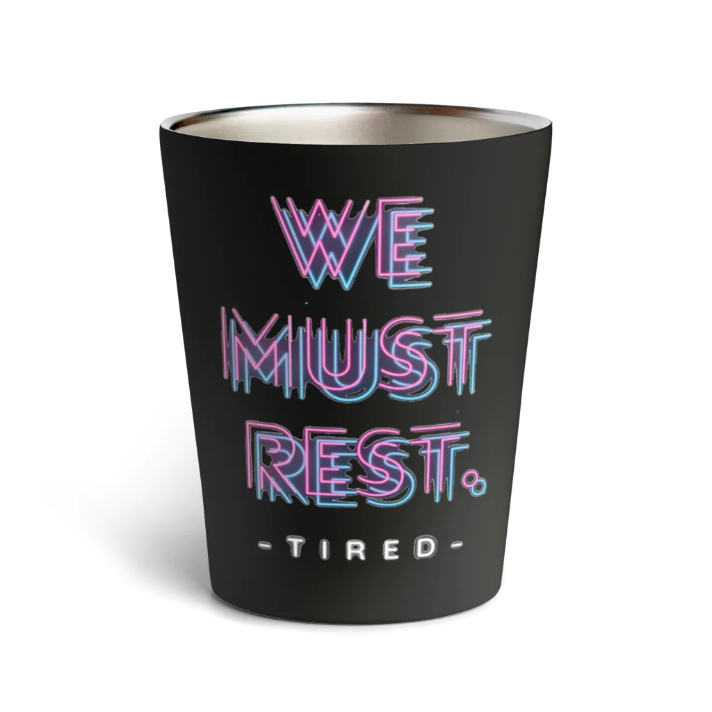 tired.の【オータム】”We must rest.”ネオン サーモタンブラー