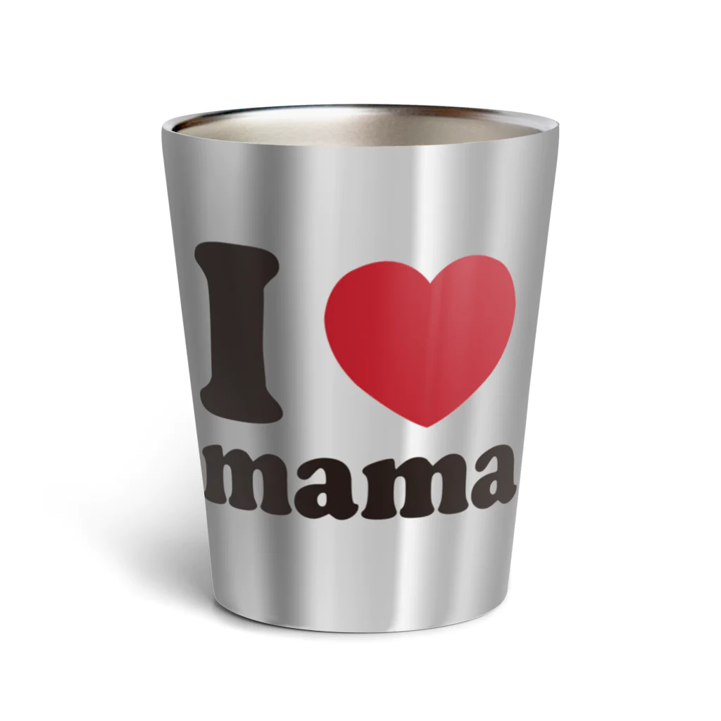 キッズモード某のI love mama Thermo Tumbler