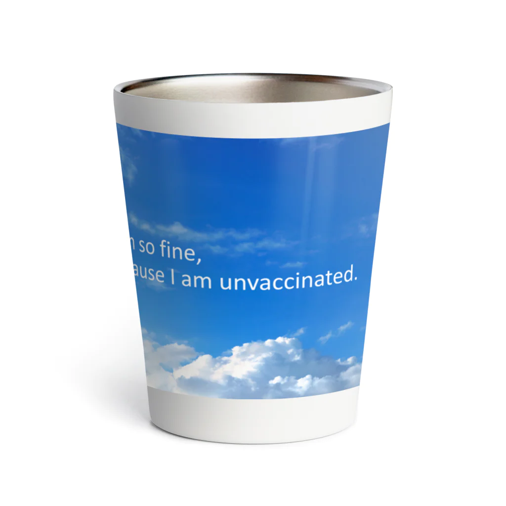 unvaccinatedのblue sky / unvaccinated Thermo Tumbler