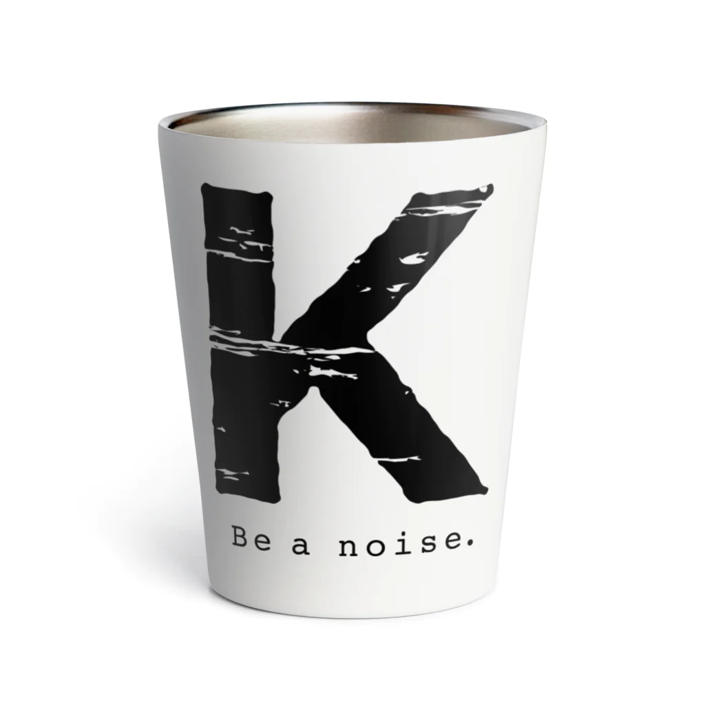 noisie_jpの【K】イニシャル × Be a noise. サーモタンブラー