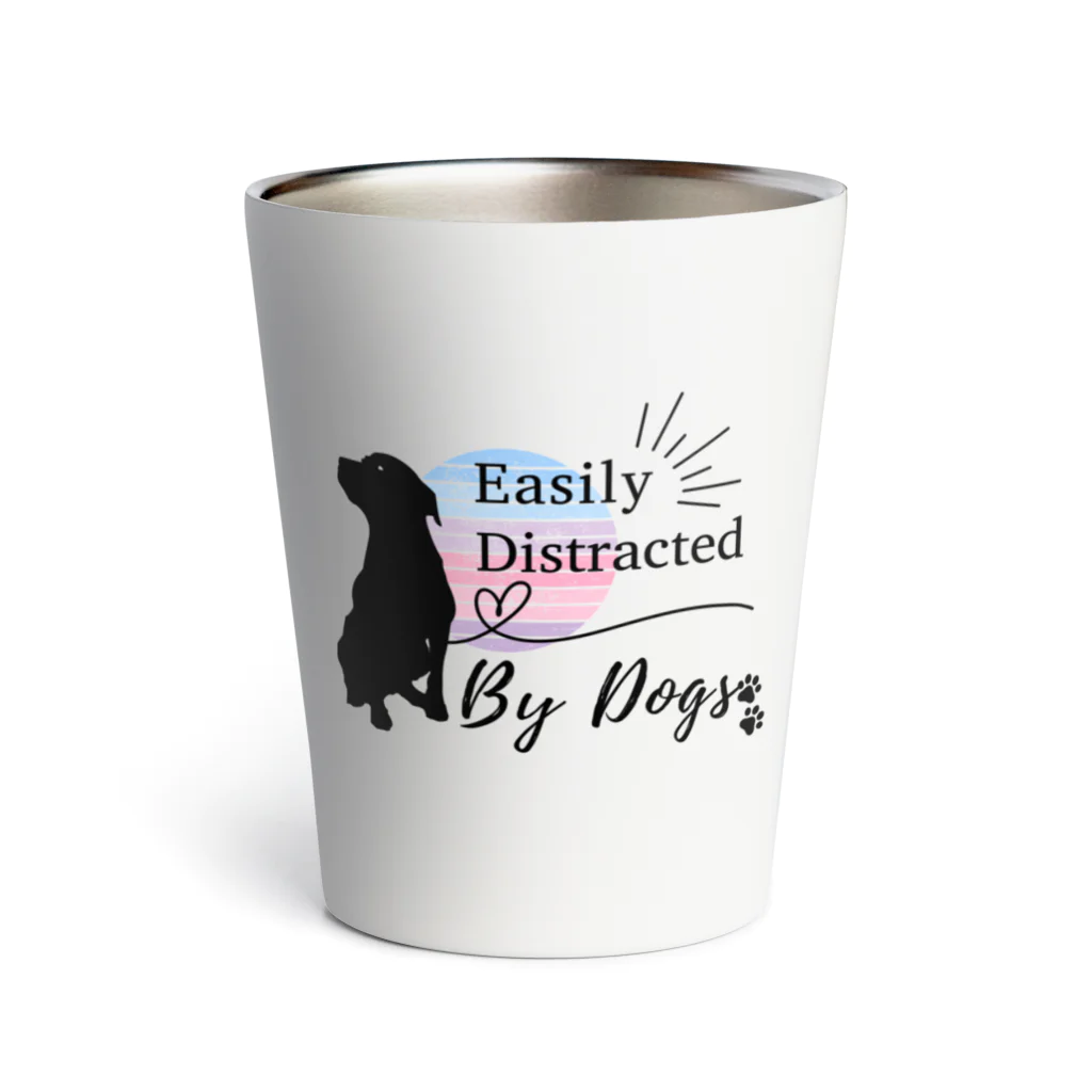 アニマルームのeasily distracted by dogs Thermo Tumbler