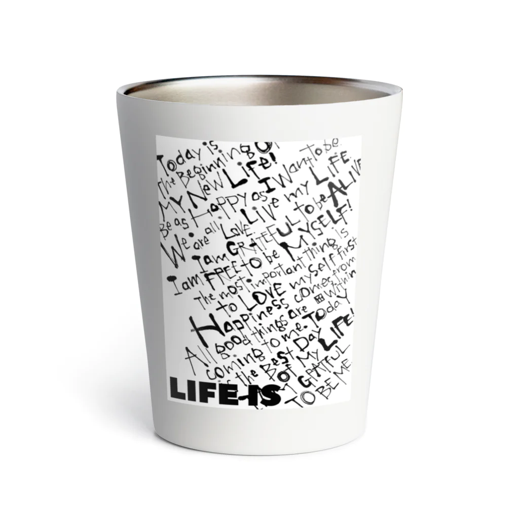 ことばの雫のLIFE IS Thermo Tumbler