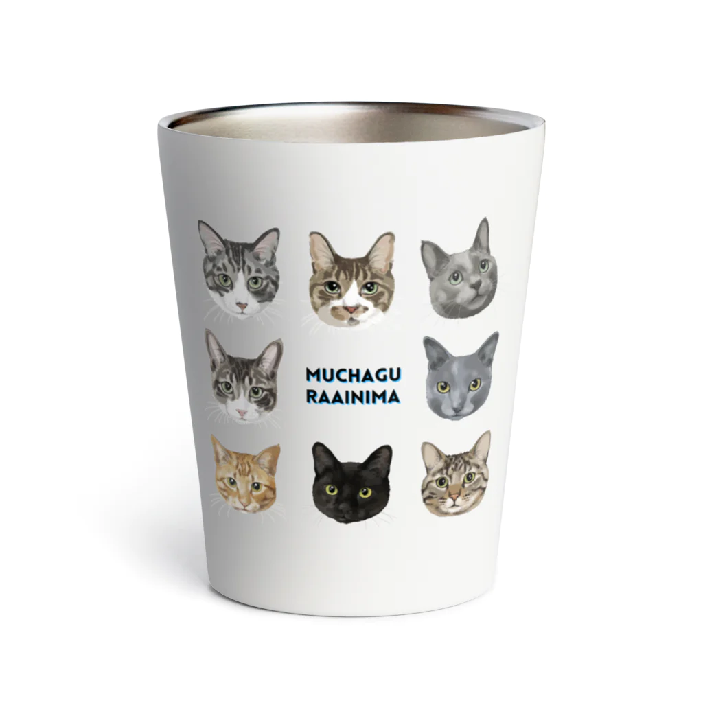 みきぞーん｜保護猫 ミッキー画伯と肉球とおともだちのmuchaguraainima Thermo Tumbler