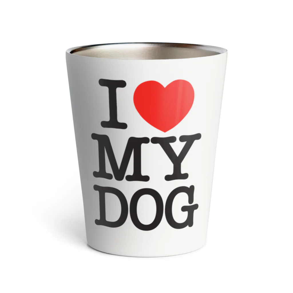 I LOVE SHOPのI LOVE MY DOG Thermo Tumbler