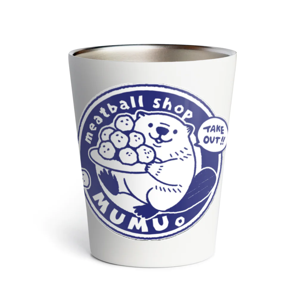 ミートボールショップ　MUMU。のミートボール運ぶビーバーmumu。 Thermo Tumbler