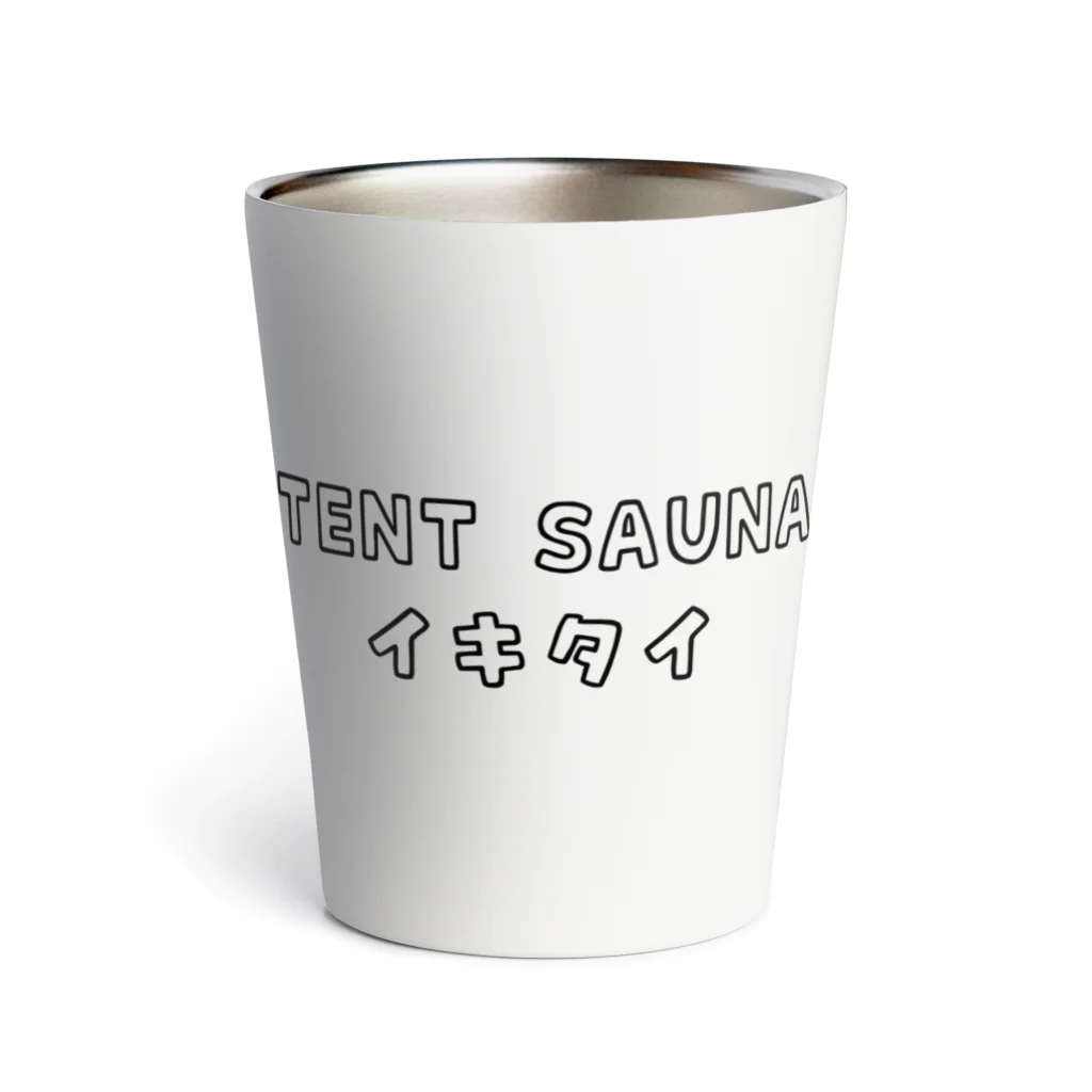 ひよこねこ ショップ 1号店のTENT SAUNA イキタイ Thermo Tumbler