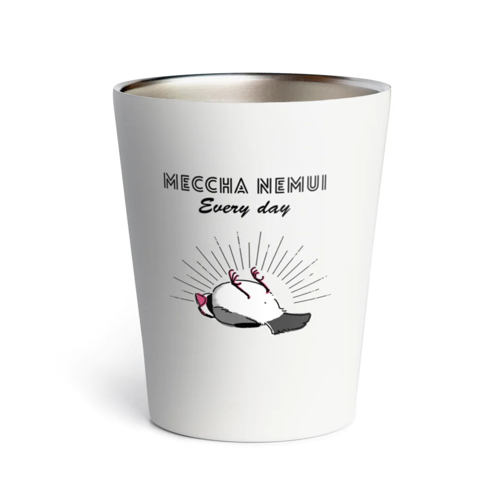 屋台 urukaのMECCHA NEMUI 文鳥 Thermo Tumbler