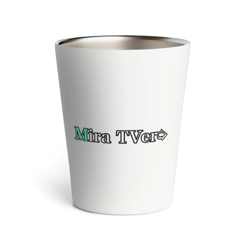 MirraTiv ➭うーくん➭支店のMiraTVer➭ Thermo Tumbler