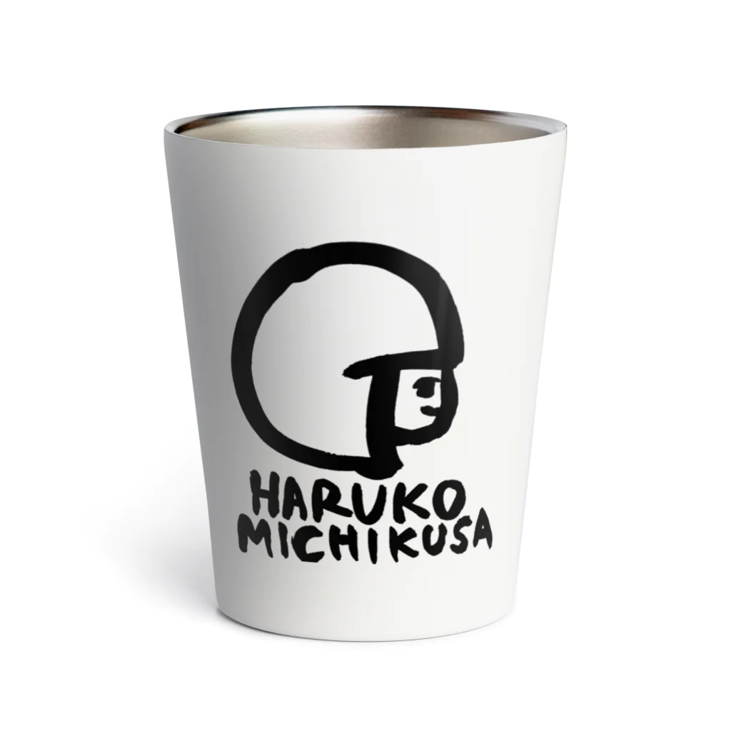 haruko_michikusaの道草晴子グッズ Thermo Tumbler