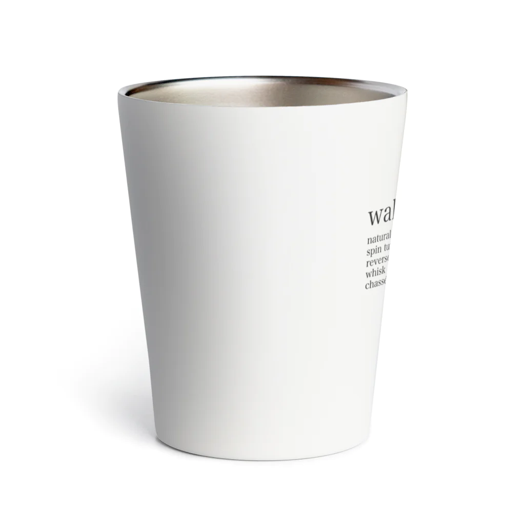 ボールルームで会いましょうのワルツ　ベーシックフィガー Thermo Tumbler