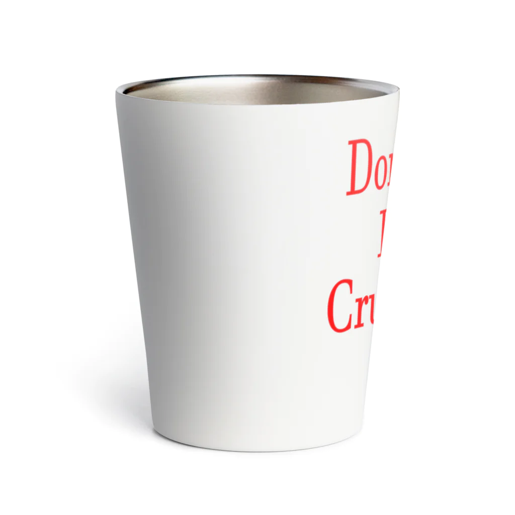 『NG （Niche・Gate）』ニッチゲート-- IN SUZURIのDon't Be Cruel.(赤) Thermo Tumbler