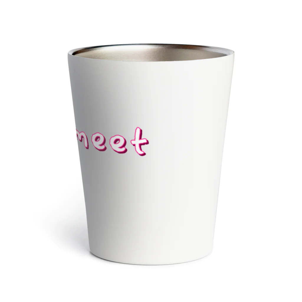 ミヤさんのnice to meet you Thermo Tumbler