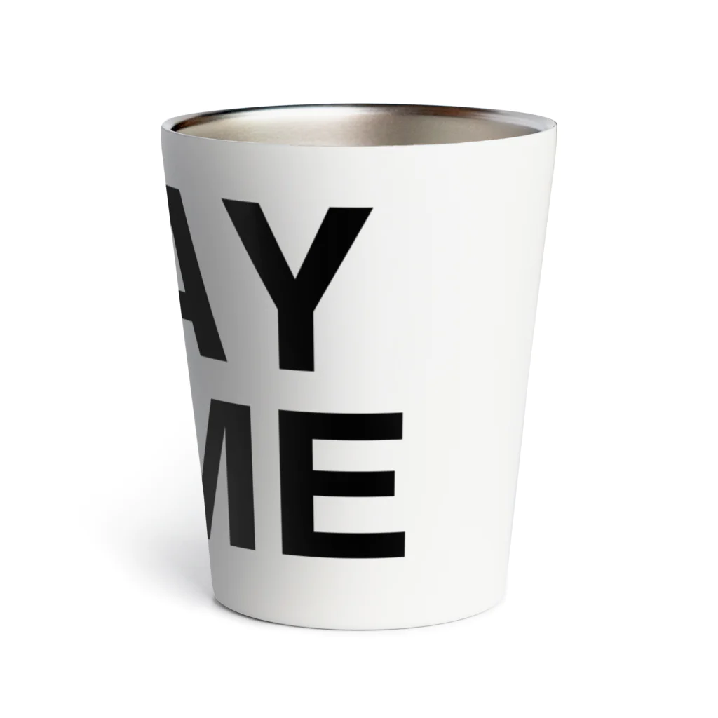 TOKYO LOGOSHOP 東京ロゴショップのSTAY HOME-ステイホーム- Thermo Tumbler