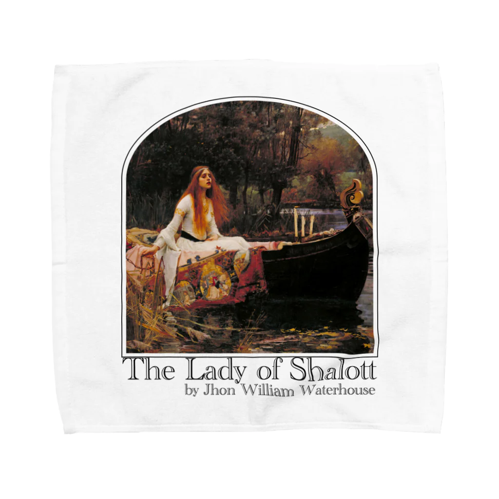 MUGEN ARTのシャロットの女（シャロット姫）　The Lady of Shalott　ジョン・ウィリアム・ウォーターハウス タオルハンカチ