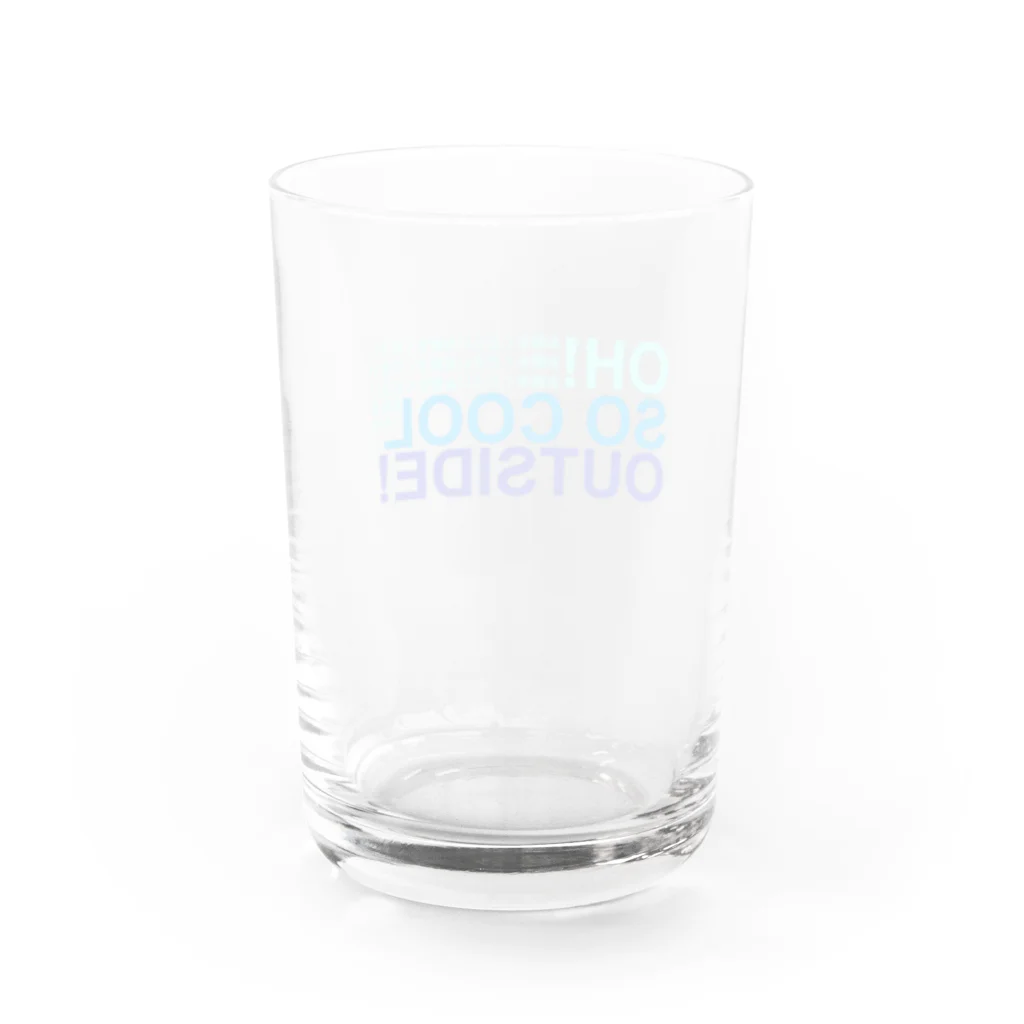 異文化交流のOH! SO COOL OUTSIDE! (お酢をください) Water Glass :back