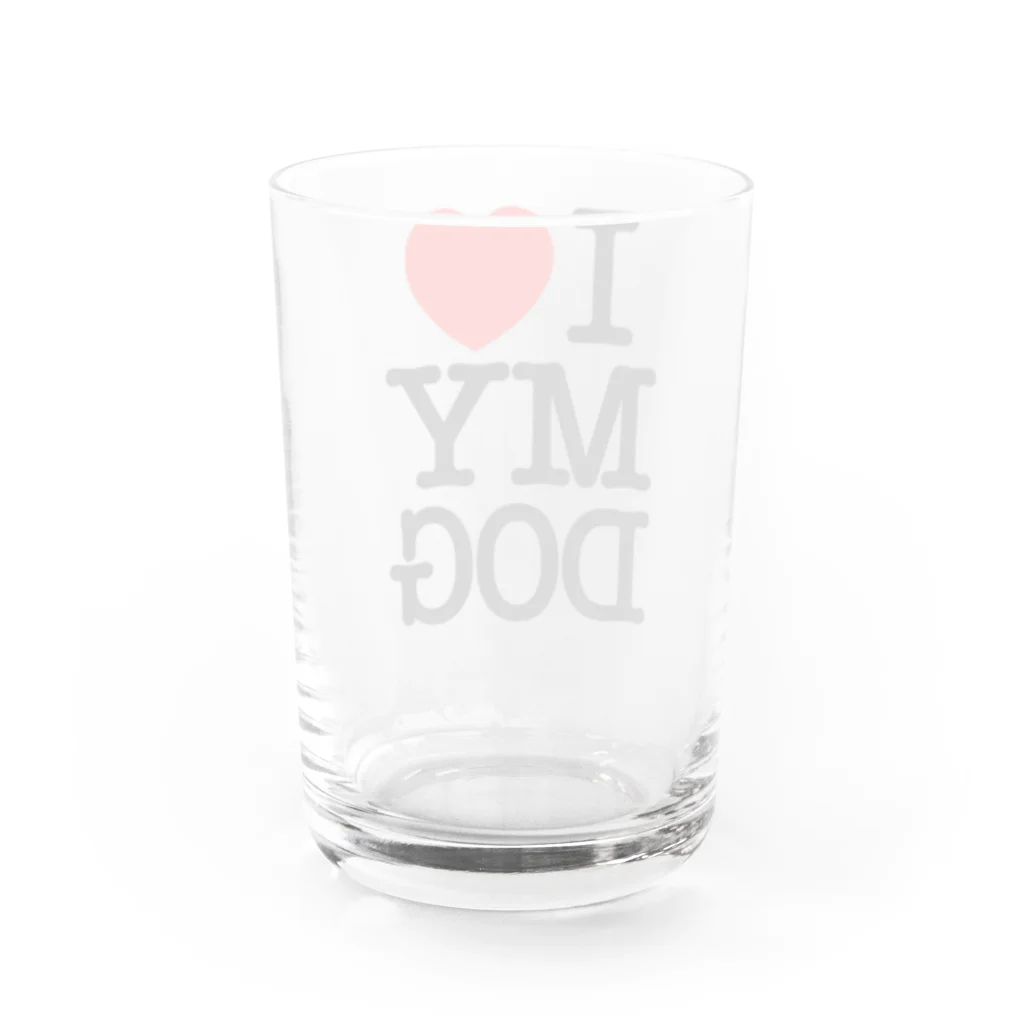 I LOVE SHOPのI LOVE MY DOG Water Glass :back