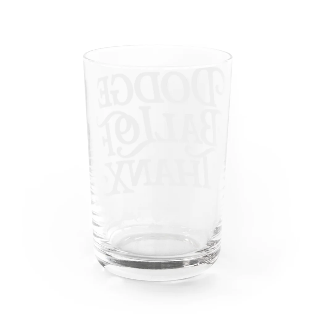 DOTのDodgeball of Thanks Water Glass :back