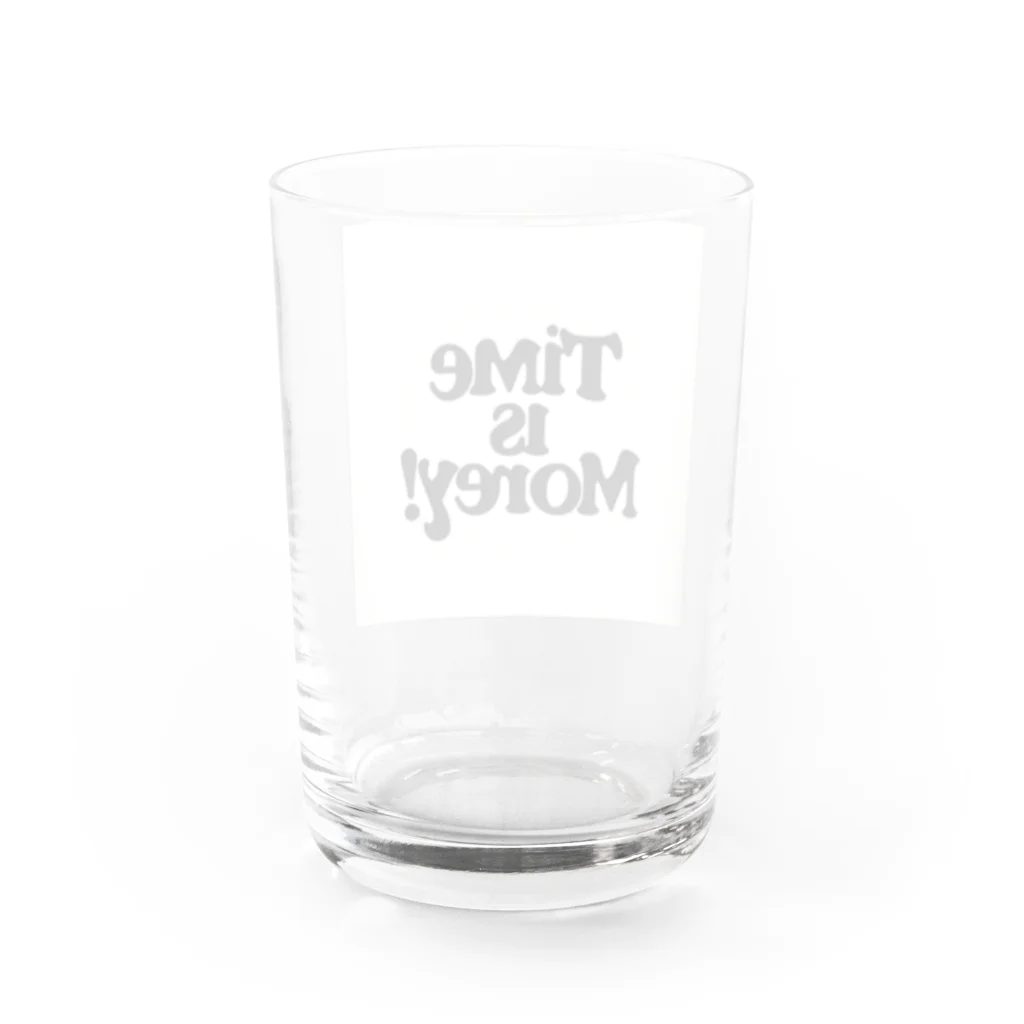 Super_BluemoonのTime is money!　時は金なり！ Water Glass :back