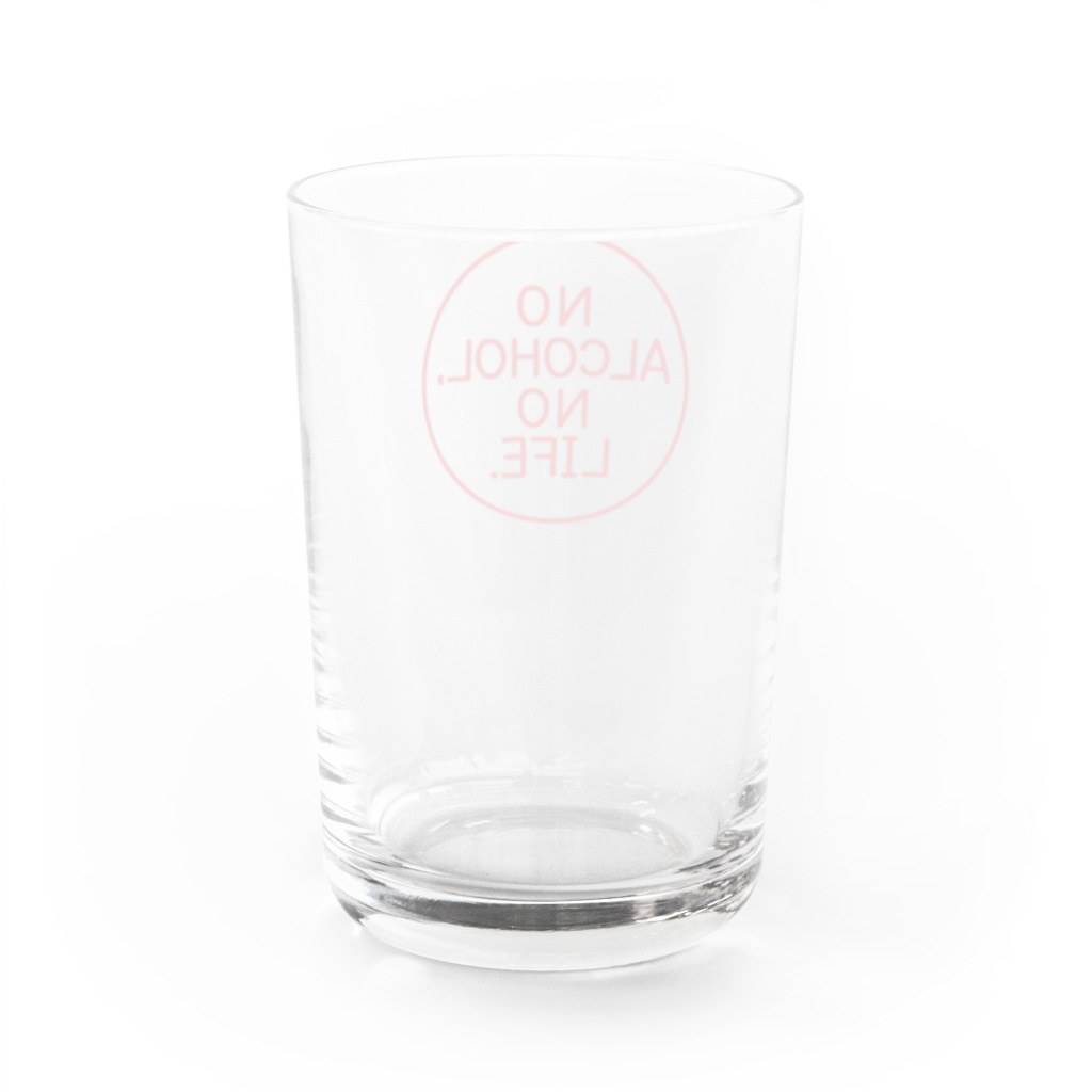 stereovisionのNO ALCOHOL, NO LIFE. Water Glass :back