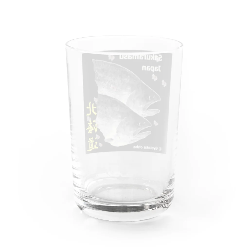 G-HERRINGのサクラマス！ 北海道（桜鱒；SAKURAMASU；桜）あらゆる生命たちへ感謝をささげます。 Water Glass :back