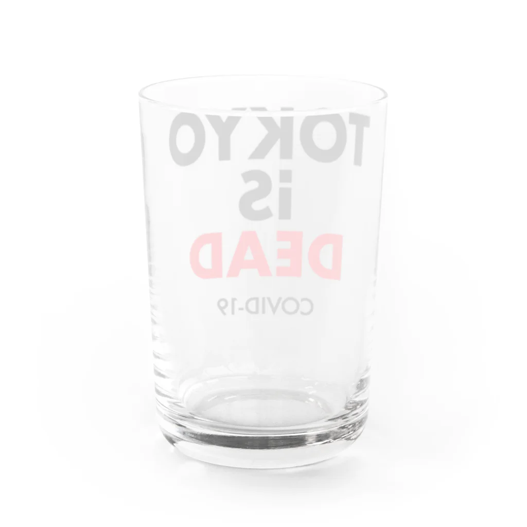 NIPPON DESIGNのTOKYO iS DEAD  COVID-19 Water Glass :back