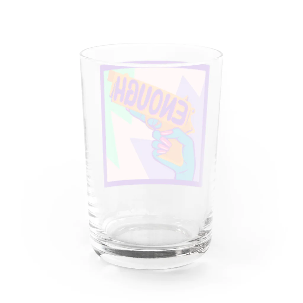 Mieko_KawasakiのENOUGH IS ENOUGH!!! ANTI GUN VIOLENCE Water Glass :back