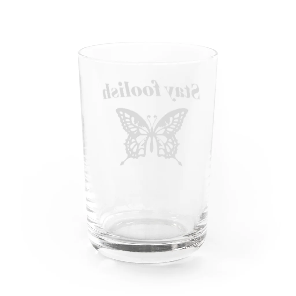 EのStay foolish. Water Glass :back