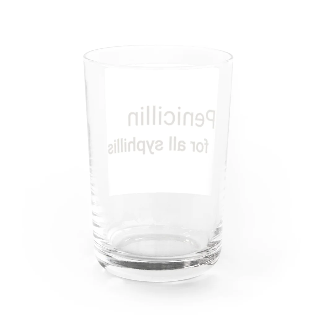 かんちゃんストロングスタイルのPENICILLIN for all syphilis Water Glass :back