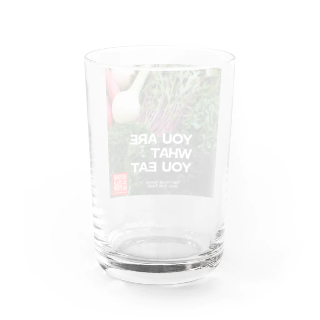 Base Side FarmとAtsueのShopのBasesidefarm You are what you eat  Water Glass :back