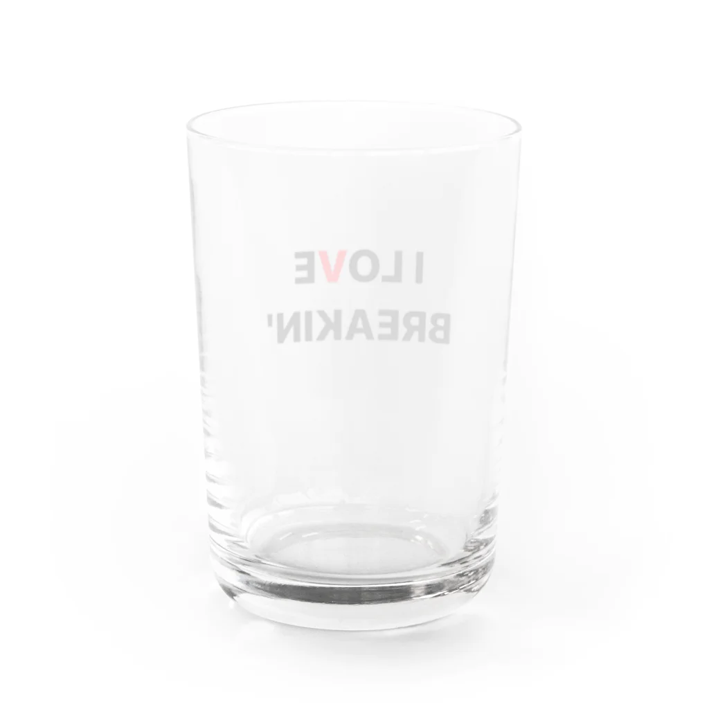 phot&type のI LOVE BRAKIN' Water Glass :back